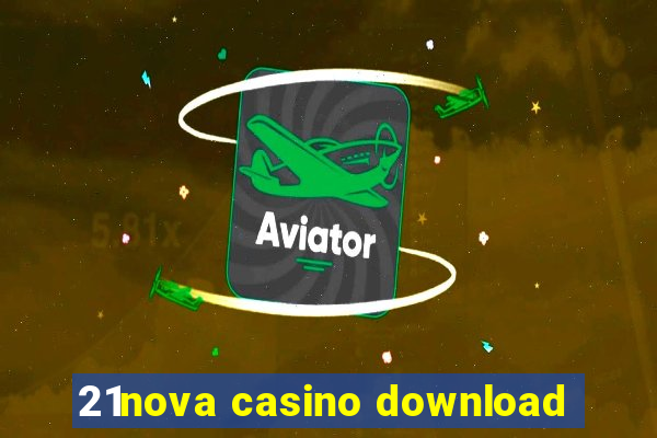 21nova casino download