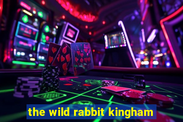 the wild rabbit kingham