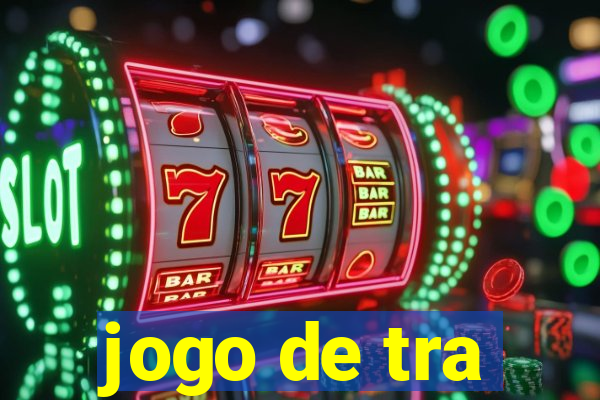 jogo de tra