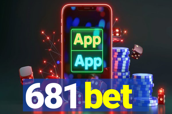 681 bet