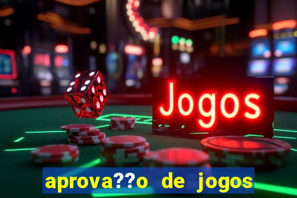 aprova??o de jogos de azar