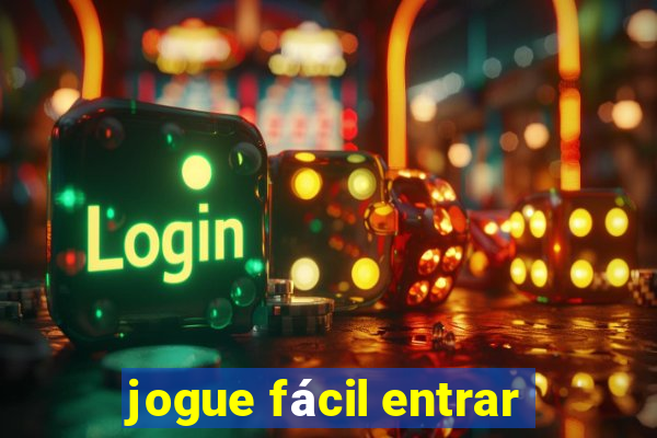 jogue fácil entrar