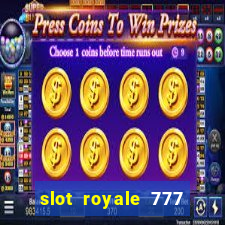 slot royale 777 vegas casino