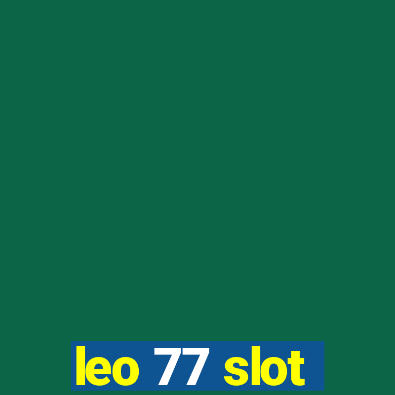 leo 77 slot