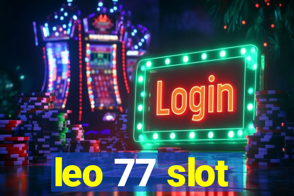 leo 77 slot