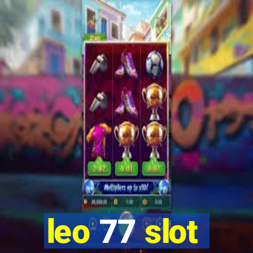 leo 77 slot