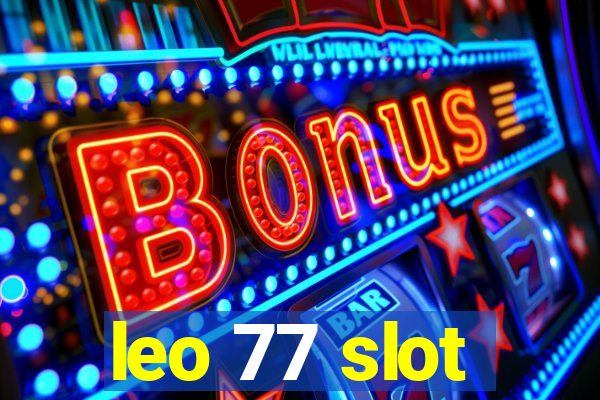 leo 77 slot