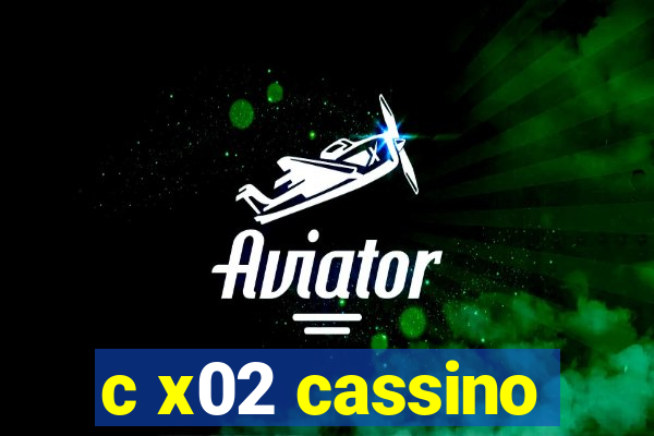 c x02 cassino