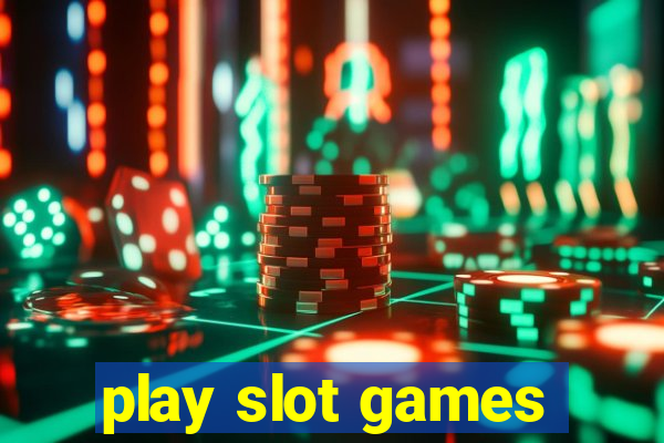 play slot games