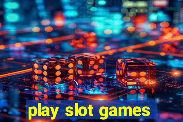 play slot games