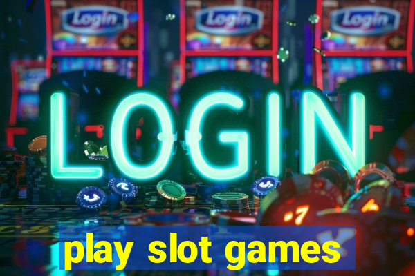 play slot games