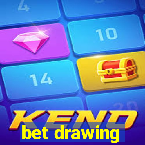 bet drawing