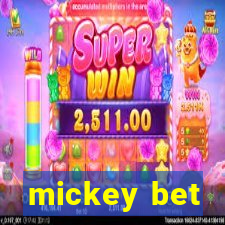 mickey bet