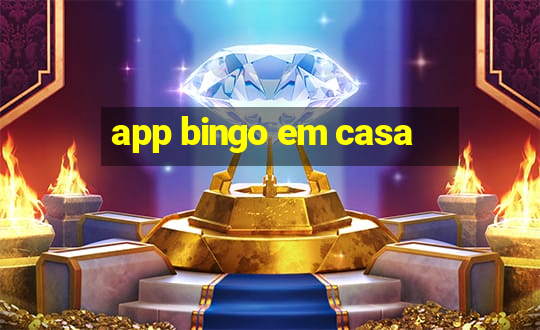 app bingo em casa