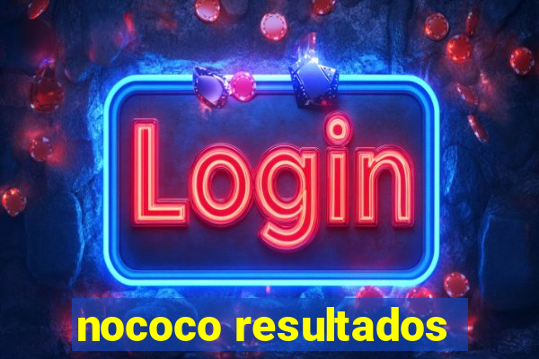 nococo resultados