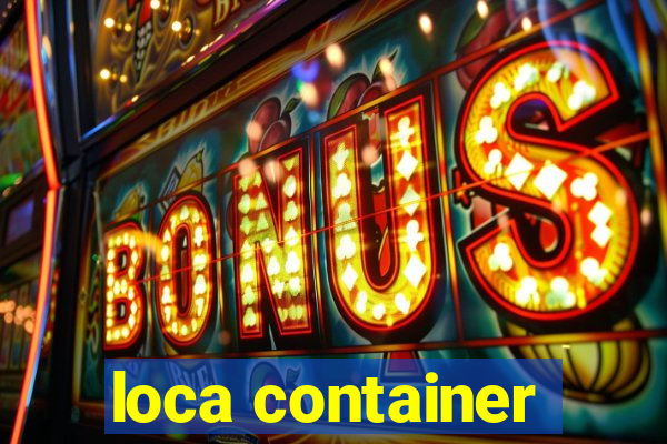 loca container