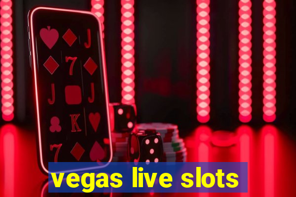 vegas live slots