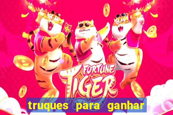 truques para ganhar dinheiro no jogo do tigre