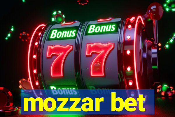 mozzar bet