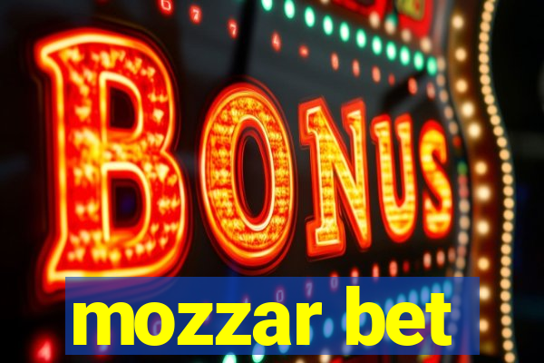 mozzar bet