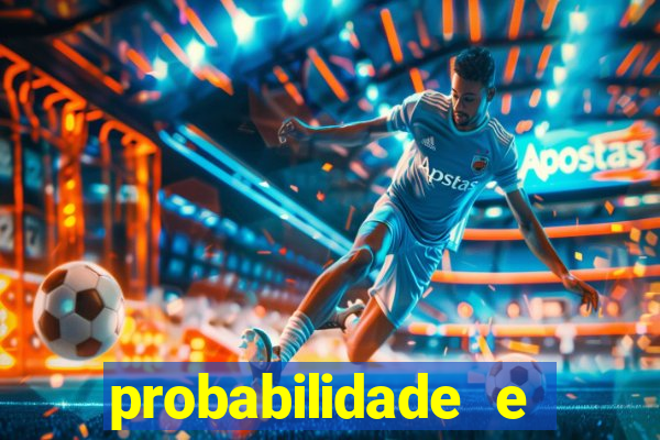 probabilidade e estatistica jogos de futebol