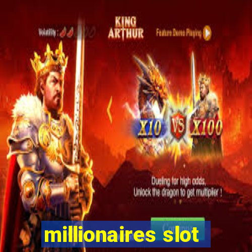 millionaires slot