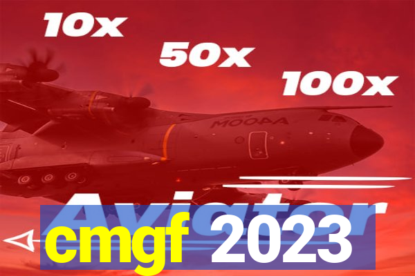 cmgf 2023