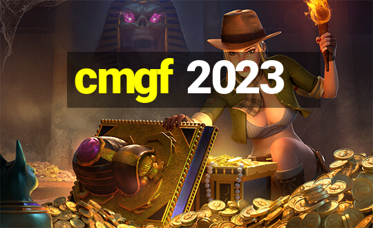 cmgf 2023