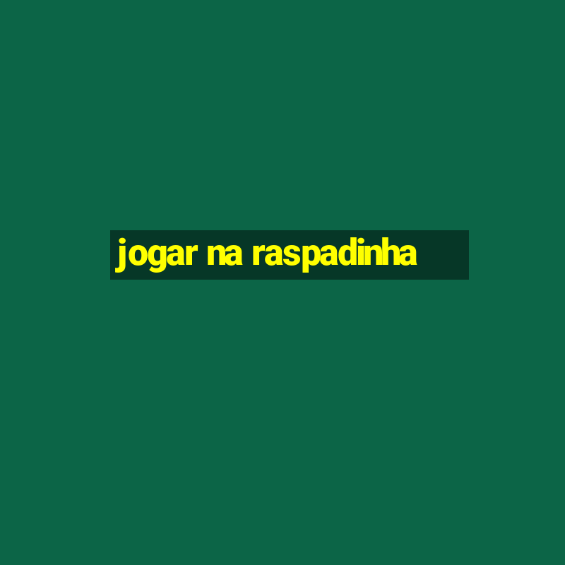 jogar na raspadinha