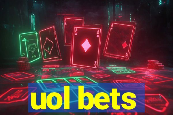 uol bets