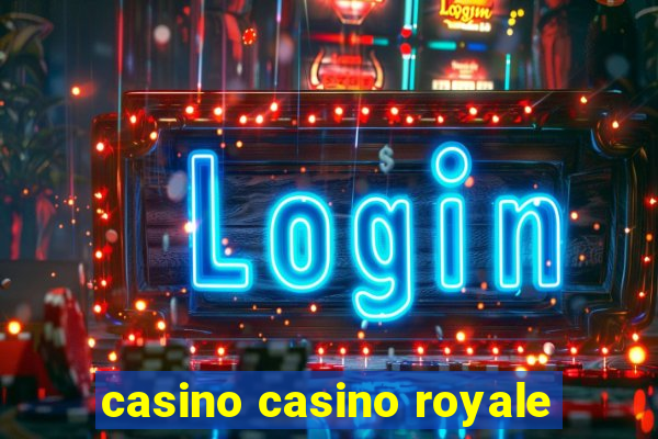 casino casino royale