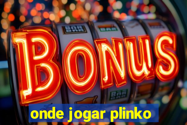 onde jogar plinko