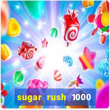 sugar rush 1000 slot demo