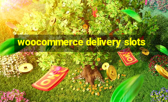 woocommerce delivery slots