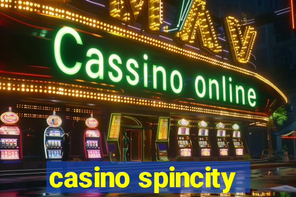 casino spincity