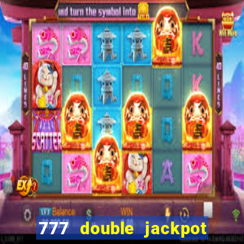 777 double jackpot slot machine