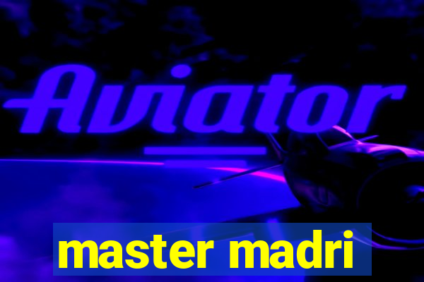 master madri