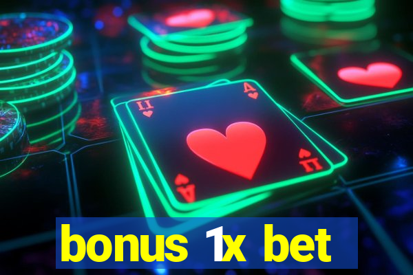 bonus 1x bet