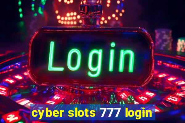 cyber slots 777 login