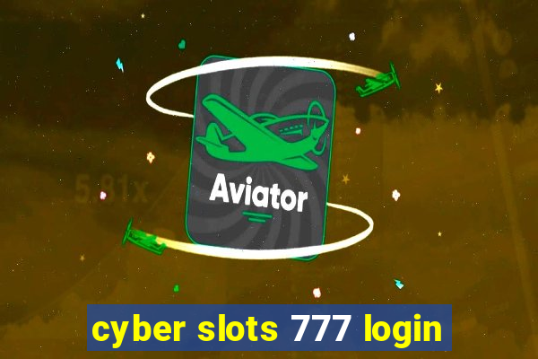 cyber slots 777 login