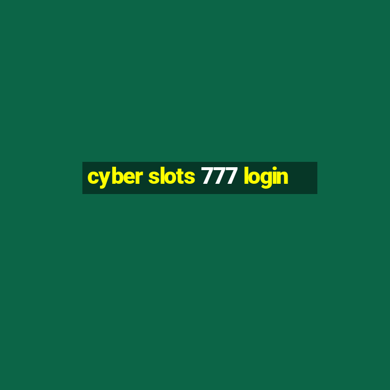 cyber slots 777 login