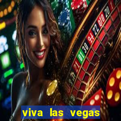 viva las vegas classic slot