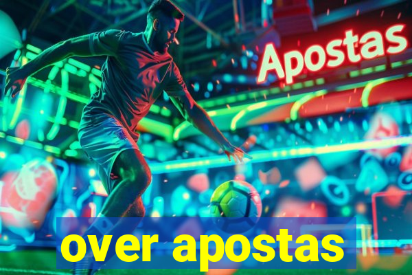 over apostas