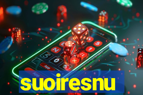 suoiresnu