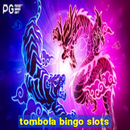 tombola bingo slots