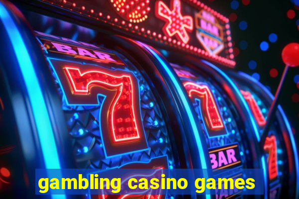 gambling casino games