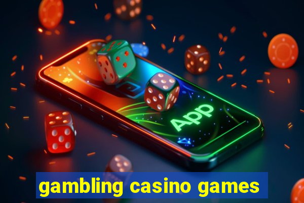 gambling casino games