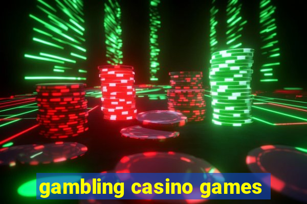 gambling casino games