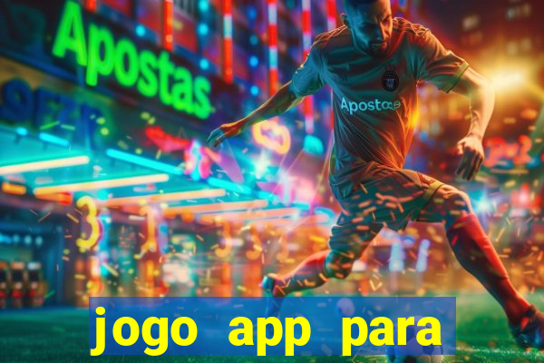 jogo app para ganhar dinheiro