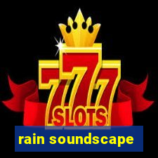 rain soundscape